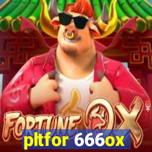 pltfor 666ox